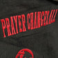 Prayer Changes All (Black & Red)